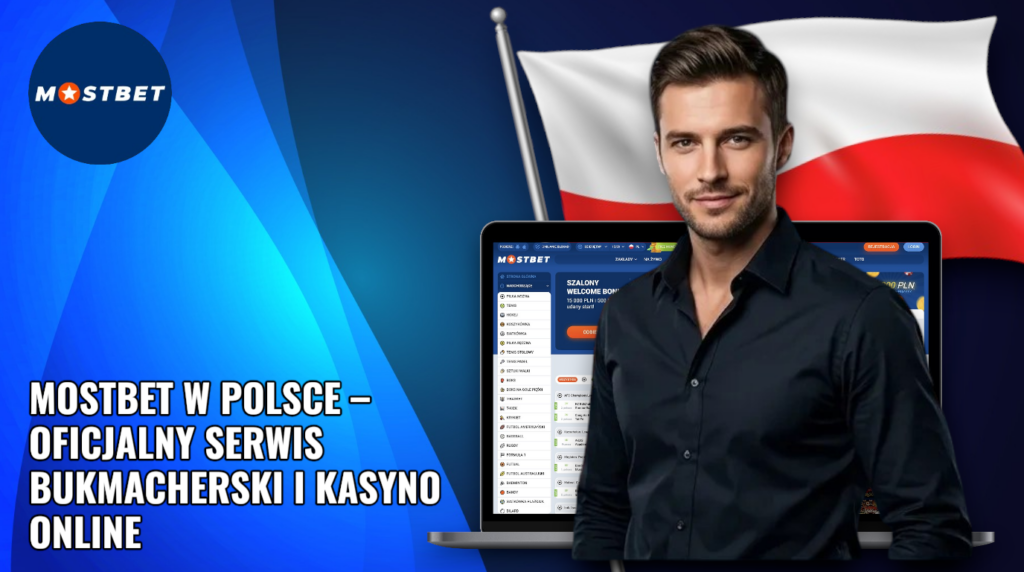 MostBet w Polsce serwis bukmacherski i kasyno online